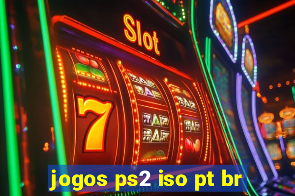 jogos ps2 iso pt br